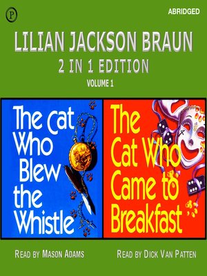 cover image of The Cat Who Came to Breakfast / The Cat Who Blew the Whistle
